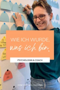 Wie wurde was ich bin - Psychologin und Coachin Beitragsbild